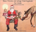 Neue, freche und witzige Feiertagslieder f�r Kinder