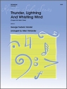 Thunder, Lightning And Whistling Wind