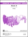 Kick It