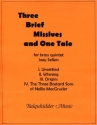 Three Brief Missives and One Tale