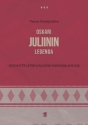 The Legend of Oskari Juliini - New Ostrobothnian Folk Songs