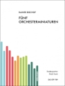 F�nf Orchesterminiaturen