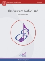 This Vast and Noble Land