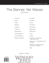 The Banner Yet Waves - Full Score