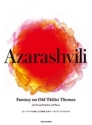 Fantasy on Old Tbilisi Themes