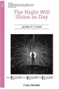 The Night Will Shine as Day