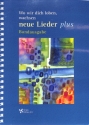 Wo wir dich loben wachsen neue Lieder - plus