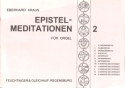 Epistel Meditationen 2