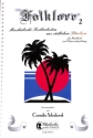 Folklore 2 - musikalische Kostbarkeiten aus s�dlichen L�ndern