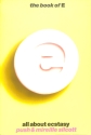 The book of e - all about ecstasy