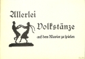 Allerlei Volkst�nze