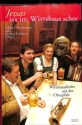 Jessas is's im Wirtshaus schee