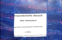 Freundschaftsmarsch + mein Heimatland
