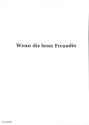 Wenn die beste Freundin (es liegt in der Luft)