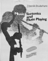 Music tectonics and flute playing