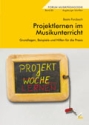 Projektlernen im Musikunterricht 85