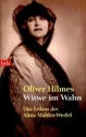Witwe im Wahn - das Leben der Alma Mahler Werfel