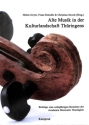 Alte Musik in der Kulturlandschaft Th�ringens