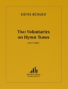 2 Voluntaries on Hymn Tunes