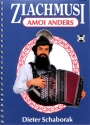 Ziachmusi amoi anders