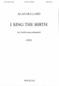 I sing the birth