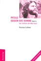 Pfeile gegen die Sonne