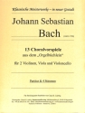 13 Choralvorspiele aus dem Orgelb�chlein