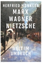 Marx Wagner Nietzsche