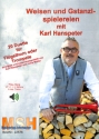 Weisen und Gstanzlspielereien mit Karl Hanspeter