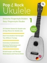 Pop + Rock Ukulele - Einfache Fingerstyle Et�den 1