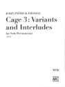 Cage 3 - Variants + Interludes