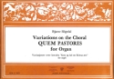 Variations on the choral Quem pastores