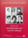 Musikerinnen um Gustav Mahler