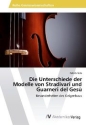 Die Unterscheide der Modelle von Stradivari und Guarneri del Gesu