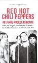 Red Hot Chili Peppers - 40 Jahre Rockgeschichte