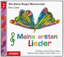 Die kleine Raupe Nimmersatt - Meine ersten Lieder