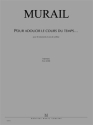 Pour adoucir le cours du temps