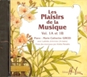Les plaisirs des la musique 1a + 1b