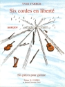 6 cordes en liberte