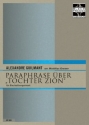 Paraphrase �ber Tochter Zion op 90/16