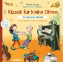 Klassik f�r kleine Ohren - Von Bach bis Mozart