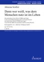 Denn wer wei�, was dem Menschen nutz ist im Leben op. 18/2