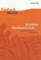 EinFach Musik - Kreativer Musikunterricht