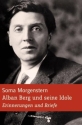 Alban Berg und seine Idole
