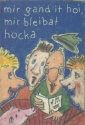 Mir Gand It Hoi Mir Bleibat Hocka
