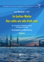 In Gottes Weite - Des sollen wir alle froh sein