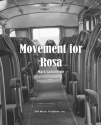 A Movement for Rosa