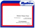 7 F�sser Wein + Unvergessen