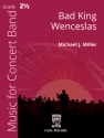 Bad King Wenceslas