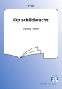 Op schildwacht